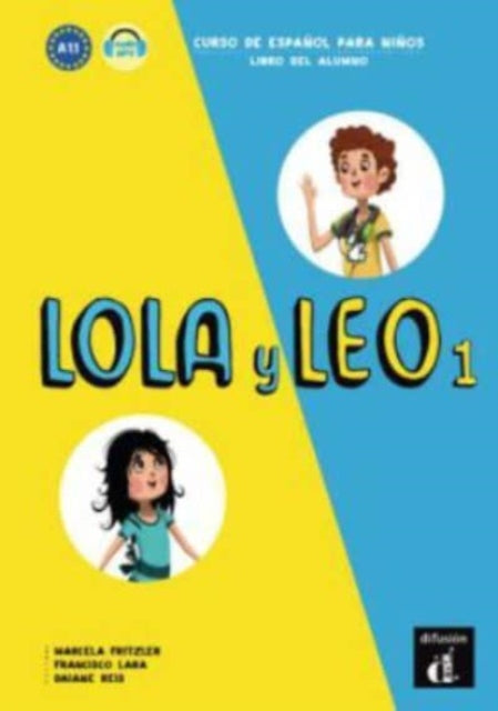 Lola y Leo 1: Libro del alumno + audio MP3 descargable (A1.1)