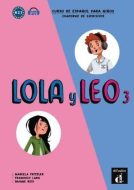 Lola y Leo 3: Cuaderno de ejercicios + audio download (A2.1)