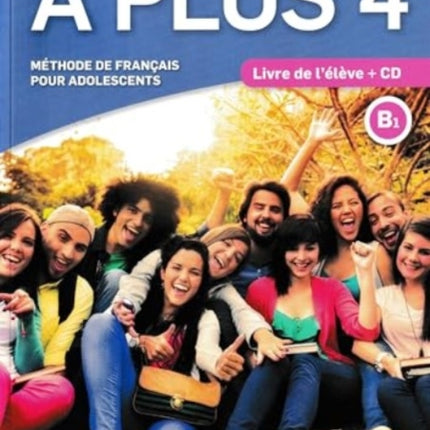 A plus 4  Livre de leleve  audio CD. B1