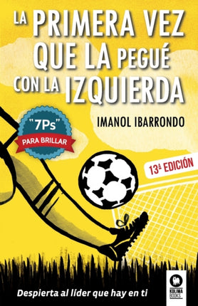La primera vez que la pegué con la izquierda: 7Ps