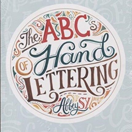 ABCs of Hand Lettering, The