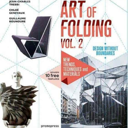 Art of Folding Vol. 2: New Trends, Techniques and Materials