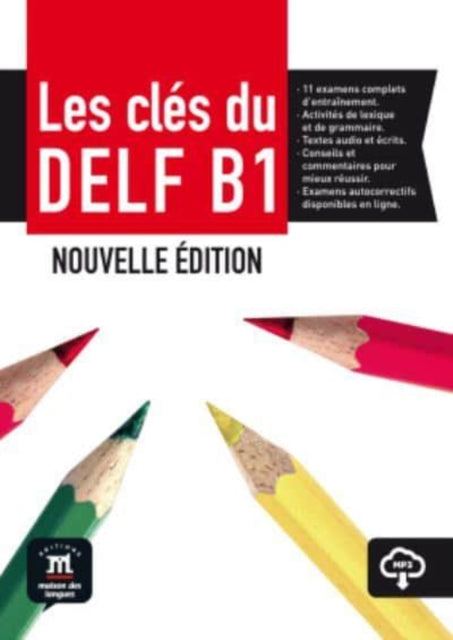 Les clés du DELF B1 Nouvelle édition: Livre de l’élève + audio download