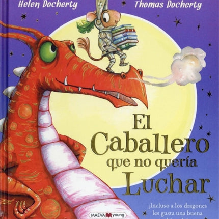 El caballero que no queria luchar  The Knight Who Wouldnt Fight