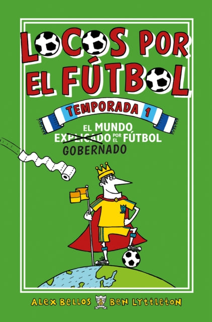 Locos por el fútbol temporada 1: El Mundo