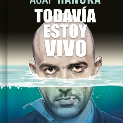 Todavía estoy vivo / I’m Still Alive