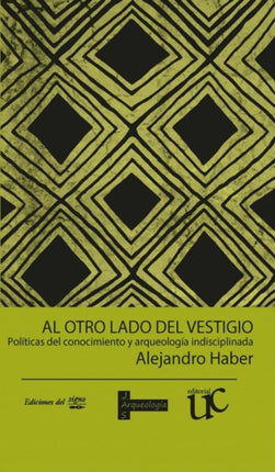 Al otro lado del vestigio: Políticas del