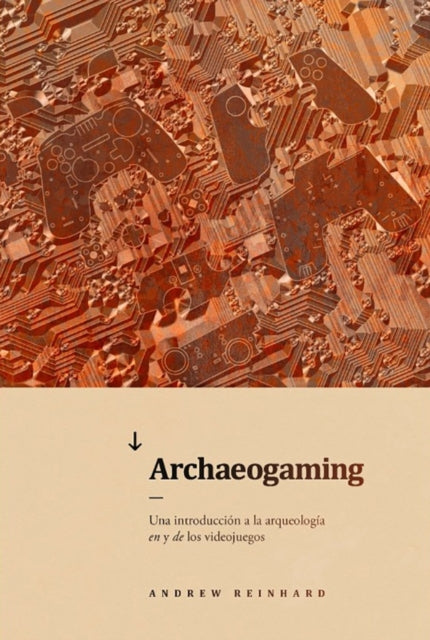 Archaeogaming: Una introducción a la arqueología