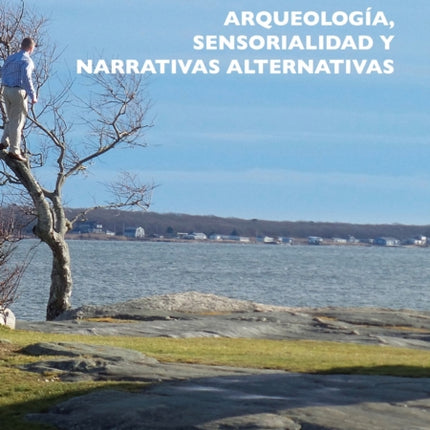 Sentidos indisciplinados: Arqueología,