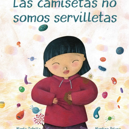 Las camisetas no somos servilletas (T-shirts Aren't Napkins)