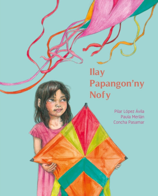 Ilay Papangonny Nofy The Kite of Dreams