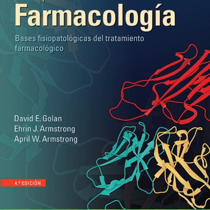 Principios de farmacología: Bases fisiopatologicas del tratamiento farmacologico