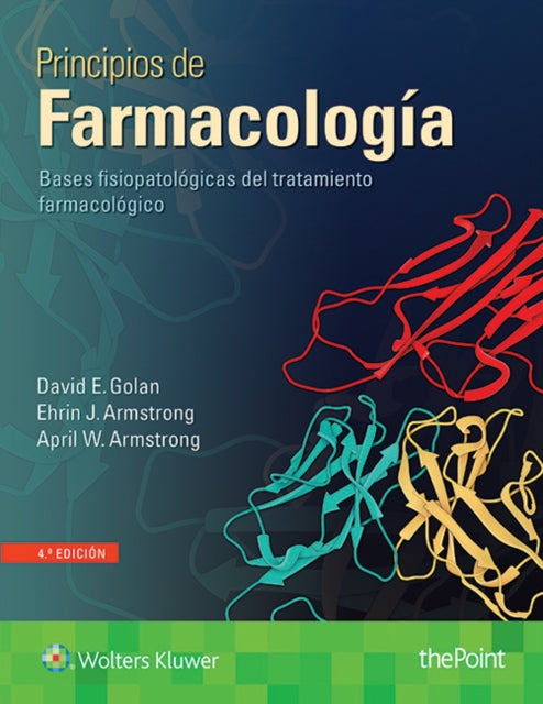 Principios de farmacología: Bases fisiopatologicas del tratamiento farmacologico