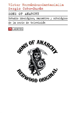 Sons of Anarchy: Estudio ideológico, narrativo y