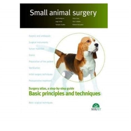 Basic principles and techniques. Small animal surgery