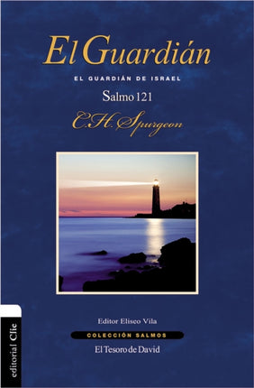 El Guardián: El Guardián de Israel. Salmo 121