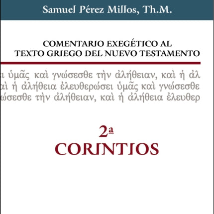 Comentario exegético al texto griego del Nuevo Testamento - 2 Corintios