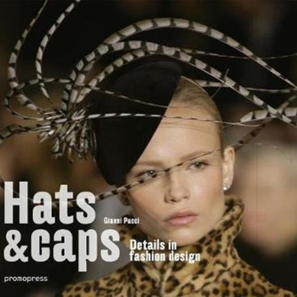 Hats and caps: Fashion accessories design