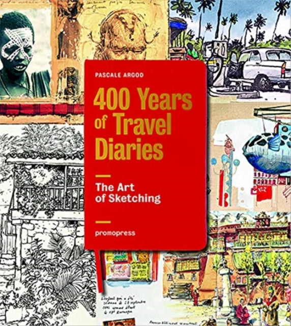 400 Years of Travel Diaries: The Art of Sketching