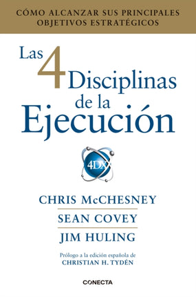 Las 4 Disciplinas de la Ejecución  The 4