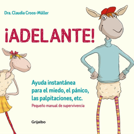 ¡Adelante! Ayuda instantánea para el miedo, el pánico, las palpitaciones, etc / Moving Forward!