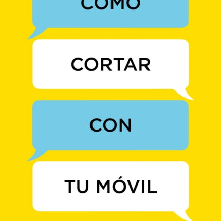 Cómo cortar con tu móvil / How to Break Up with Your Smartphone