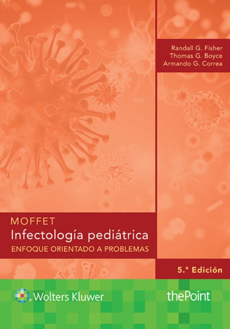 Moffet. Infectología pediátrica: Enfoque orientado a problemas