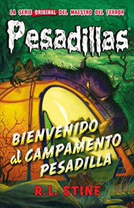 Bienvenido al campamento pesadilla