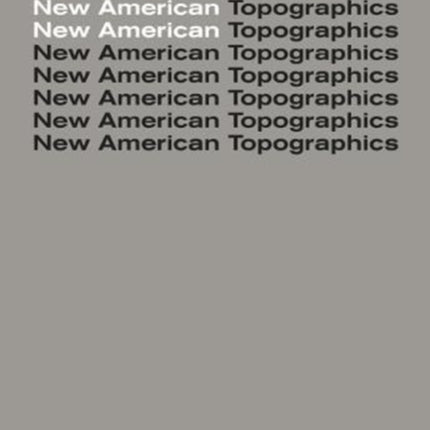 New American Topographics