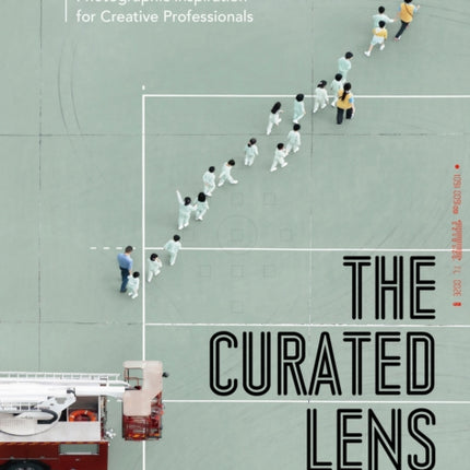 The Curated Lens: Photographic Inspirations for Creative Professionals