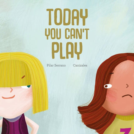 Today You Cant Play