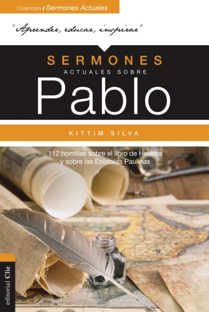 Sermones Actuales Sobre Pablo: 112 Homilías Sobre