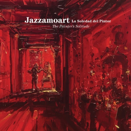 Jazzamoart: The Painter's Solitude