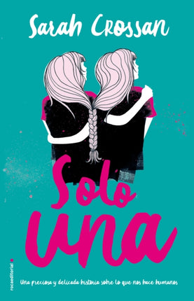 Solo una / One