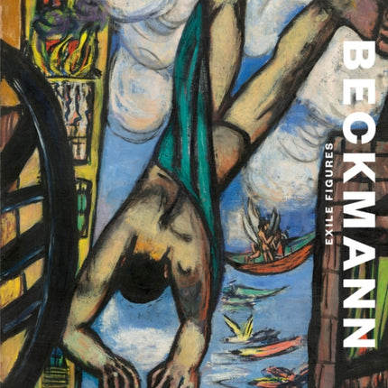 Beckmann: Exile Figures