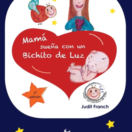 Mamá sueña con un Bichito de Luz