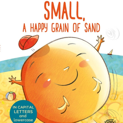 Small, a Happy Grain of Sand