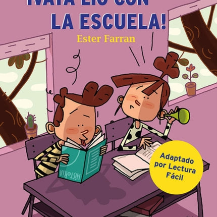 ¡Vaya lío con la escuela!