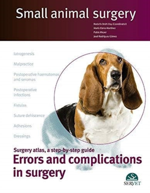 Errors and complications in surgery. Small animal surgery