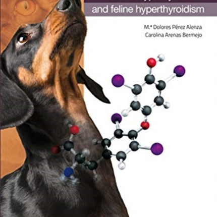 Update about Canine Hypothyroidism and Feline Hyperthyroidism