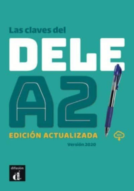 Las claves del nuevo DELE. A2: Libro + audio download - Edicion actualiz