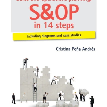 Sales and operations planning. S&OP in 14 steps