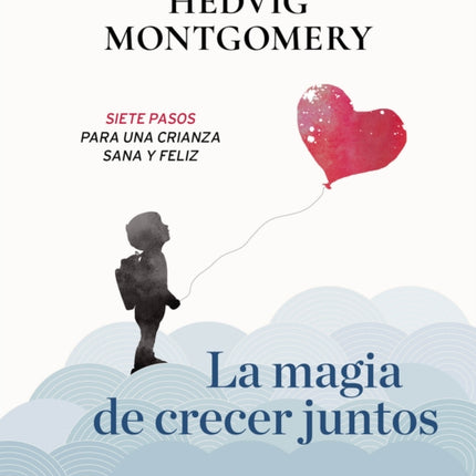 La magia de crecer juntos 1  The Magic of Growing Up Together 1