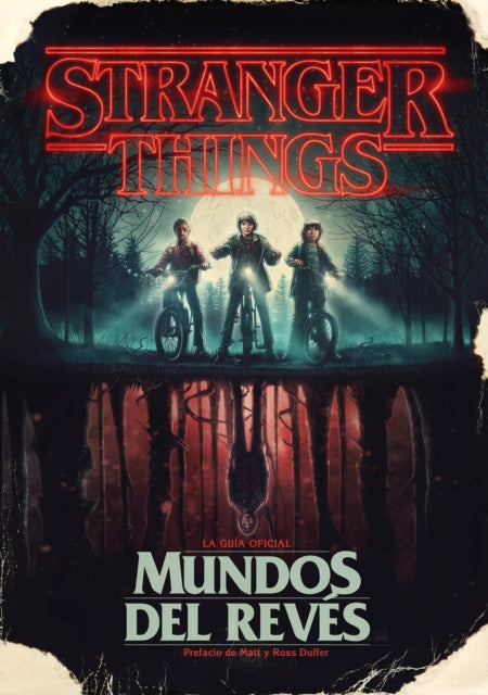 Stranger Things. Mundos al revés / Stranger Things: Worlds Turned Upside Down