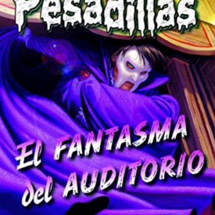 El fantasma del auditorio . Pesadillas 27