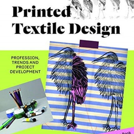 Printed Textile Design: Profession, Trends and Project Development. Text and Exercise Book