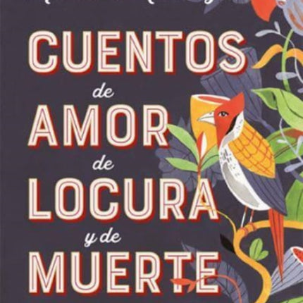 Cuentos de amor, de locura y de muerte