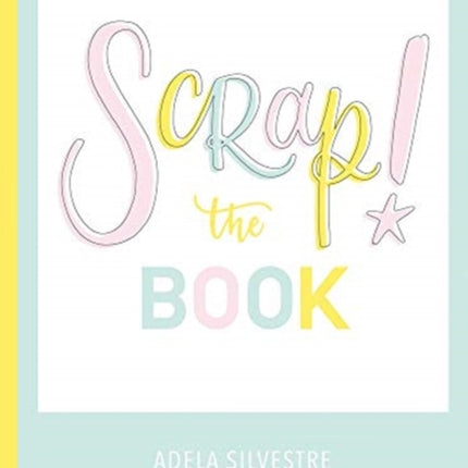 Scrap! The Book