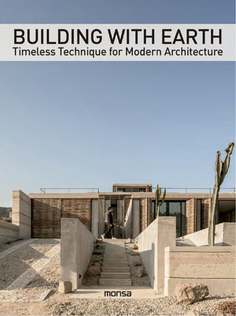 Building with Earth  Timeless Technique for Modern Architecture