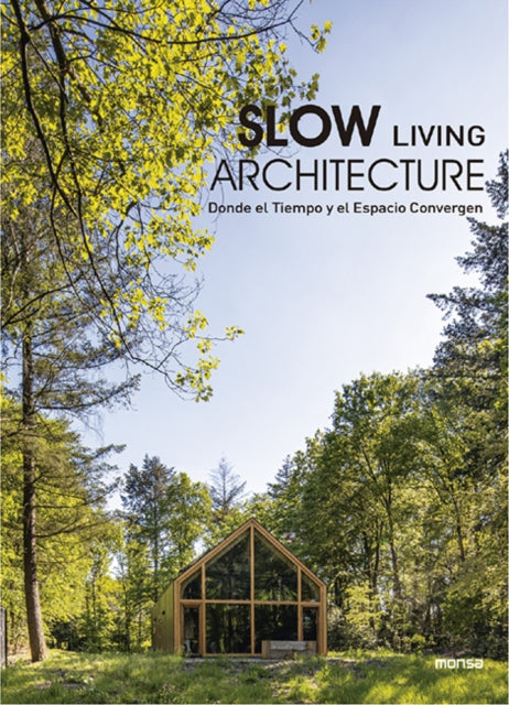 Slow Living Architecture